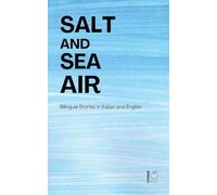 Salt and Sea Air: Bilingual Stories in Italian and English
