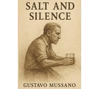 Salt and Silence