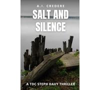 Salt and Silence (A TDC Steph Davy Thriller)