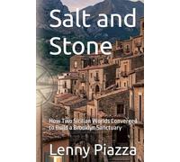 Salt and Stone: How Two Sicilian Worlds Converged to Build a Brooklyn Sanctuary