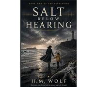 Salt Below Hearing: A Psychological Thriller of Pursuit, Coastlines, and Hidden Networks (THE SUBHEARING)