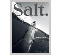 Salt: Black and White Ocean Photography | Marine Life Distilled into a Single Hue (Coffee Table Essentials)
