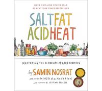 Salt Fat Acid Heat. Mastering The Elements Of Good Cooking