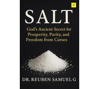 Salt: God’s Ancient Secret for Prosperity, Purity, and Freedom from Curses