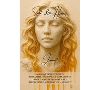 Salt & Honey: A 90-Day Guided Journal: Clarity. Confidence. Inner Growth. Made for sweet and salty souls.