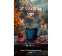 Salt in My Morning Coffee (Edition1st)