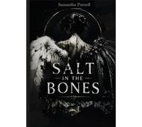 Salt in the Bones