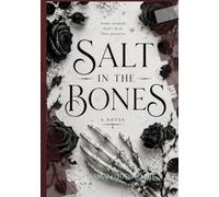 Salt in the Bones (The Salt Series)