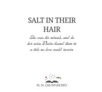 Salt in Their Hair (Never After)