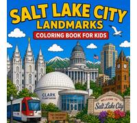 Salt Lake City Landmarks Coloring Book for Kids: for Kids: Color the most famous landmarks of Salt Lake City, Utah! (American Landmark Series - Kids Coloring Books)