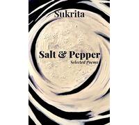 Salt & Pepper -Selected Poems