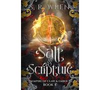 Salt & Scripture: An Epic Fantasy Romance Book in a World Filled with Magic and Beasts (Empire of Claw & Ember)