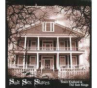 Salt Sex Slaves by Stace England & The Salt Kings (2007-11-13)