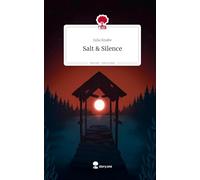 Salt & Silence. Life is a Story - story.one