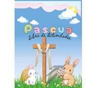 ¡Salta a la Diversión de Pascua!: Libro de Actividades. ¡Laberintos, sopas de letras, colorea y mucho más!