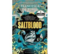 Saltblood: An epic historical fiction debut inspired by real life female pirates