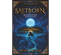 Saltborn: “The sea does not forgive-but it does protect.” (Songs, Salt & Sorcery of Xaragua)