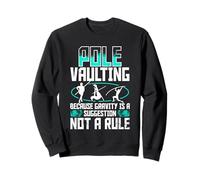 Salto con Pértiga Gravity is a Suggestion Not a Rule Sudadera