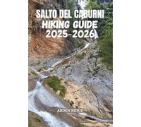 SALTO DEL CABURNÍ HIKING GUIDE 2025-2026: Discover Topes de Collantes’ Majestic Trails, Breathtaking Nature, and the True Spirit of Adventure in ... Ultimate Hiking Adventures Series)