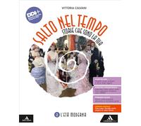 Salto nel tempo. Storie che sono la tua. Per la Scuola media. Con e-book. Con espansione online. L' età moderna (Vol. 2)