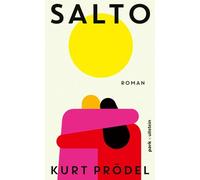 Salto: Roman | Über Liebe und Kontrollverlust - der neue Coming-of-Age Romans des preisgekrönten Autors von 'Klapper'