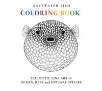 Saltwater Fish Colouring Book: Scientific Line Art of Ocean, Reef and Estuary Species (Scientific Line Art Colouring Series)