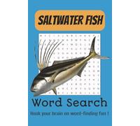 Saltwater Fish Word Search Puzzle Book: Word Searches with Easy to Read Print about Saltwater Fish, Marine life, Ocean and More | 6x9 inches, 110 pages | ... for Vacations, Holidays, and Free Time