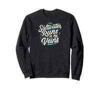 Saltwater Runs In My Veins Oceans Lover Design Sudadera