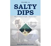 Salty Dips Volume 12: "Who would have thought ... I'd end up here."
