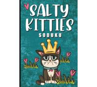 Salty Kitties Soduku: Soduku VERY EASY LEVEL | The Backyard Kingdom | The Perfect Nap | Easy to Read Print for Adults and Seniors | 6x9 inches | 120 pages | 50+ Puzzles