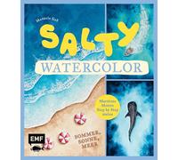 Salty Watercolor - Sommer, Sonne, Meer: 20 maritime Motive Step by Step in Aquarell malen | Strand, Meerestiere, Sonnenuntergang | Mit wichtigen ... | Mit Vorlagen zum direkten Losmalen