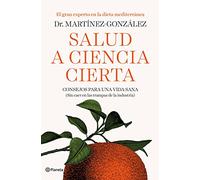 Salud a ciencia cierta: Consejos para una vida sana (sin caer en las trampas de la industria) (No Ficción)