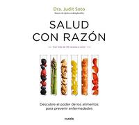 Salud con razón: Descubre el poder de los alimentos para prevenir enfermedades (Divulgación)