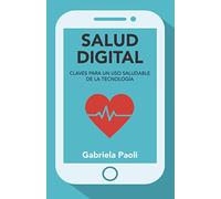 Salud digital: Claves para un uso saludable de la tecnología