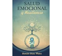 Salud Emocional y Resiliencia