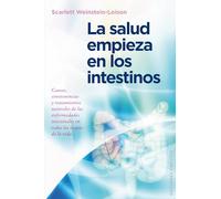 Salud Empieza En Los Intestinos, La (SALUD Y VIDA NATURAL)