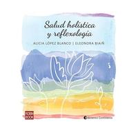 Salud holística y reflexología (Alternativas)