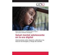 Salud mental adolescente en la era digital: Interacciones entre deporte, adicción a las nuevas tecnologías y riesgo de suicidio