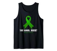 Salud Mental Check In You Good Bruh Green Ribbon Humor Camiseta sin Mangas