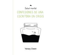 Salud mental: Confesiones de una escritora en crisis