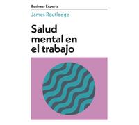 Salud mental en el trabajo (Business Experts)
