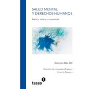 Salud mental y derechos humanos: Política, clínica y comunidad