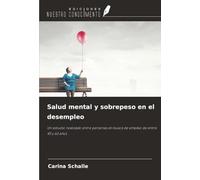 Salud mental y sobrepeso en el desempleo: Un estudio realizado entre personas en busca de empleo de entre 45 y 63 años