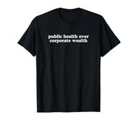 Salud pública sobre patrimonio corporativo activista político humano Camiseta