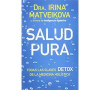Salud pura: Todas las claves detox de la medicina holística (Bolsillo)
