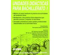Salud y condición física. Senderismo y respeto a la naturaleza. Orientaciones sobre salidas profesionales de la actividad física. Unidades didácticas para Bachillerato I: 212