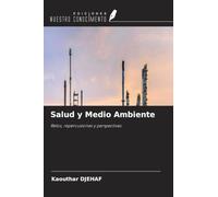 Salud y Medio Ambiente: Retos, repercusiones y perspectivas