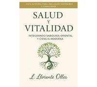 Salud y Vitalidad: Integrando Sabiduría Oriental y Ciencia Moderna