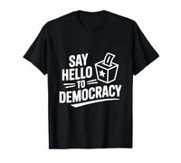 Saluda a la Democracia Camiseta