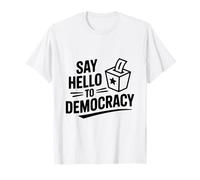 Saluda a la Democracia Camiseta